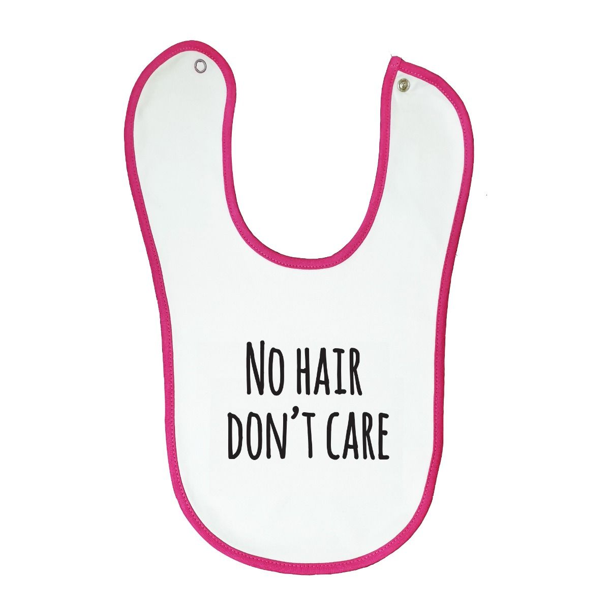 Fay Lawson - Pink Bib with Message : No Hair Don't Care