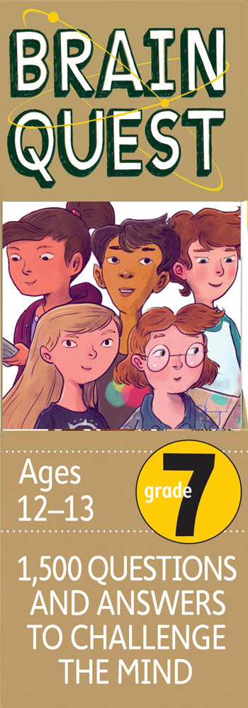 Brain Quest - Grade 7 1500 Questions And Answers To Challenge The Mind