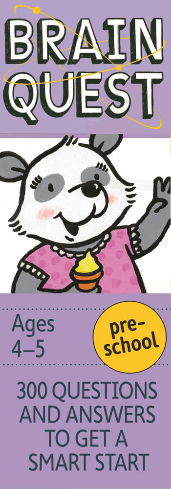 Brain Quest - Preschool 300 Questions And Answers To Get A Smart Start