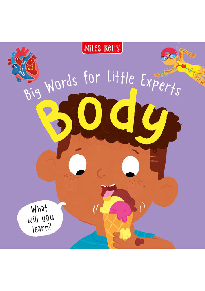 Miles Kelly - Big Words for Little Experts: Body
