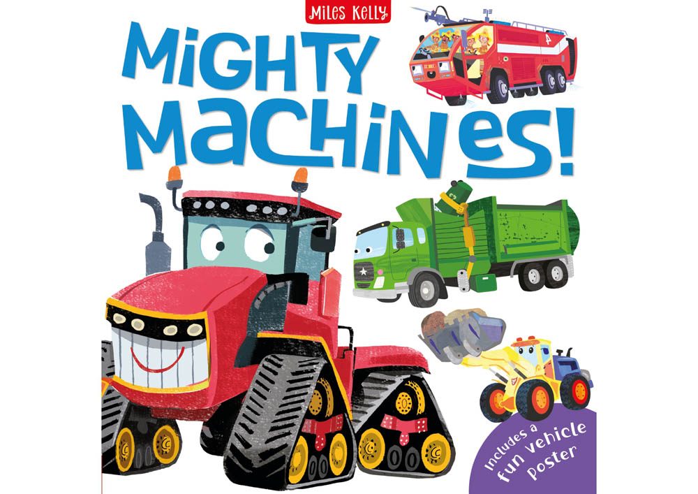 Miles Kelly - Mighty Machines!