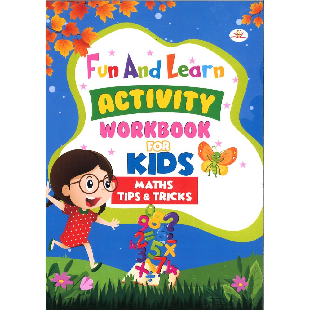 Kohli Book Distributors - Fun and Learn Activity Workbook - Maths Tips & Tricks