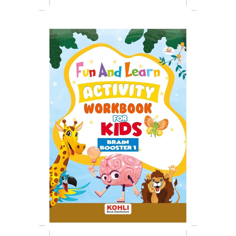 Kohli Book Distributors - Fun and Learn Activity Workbook - Brain Booster 1