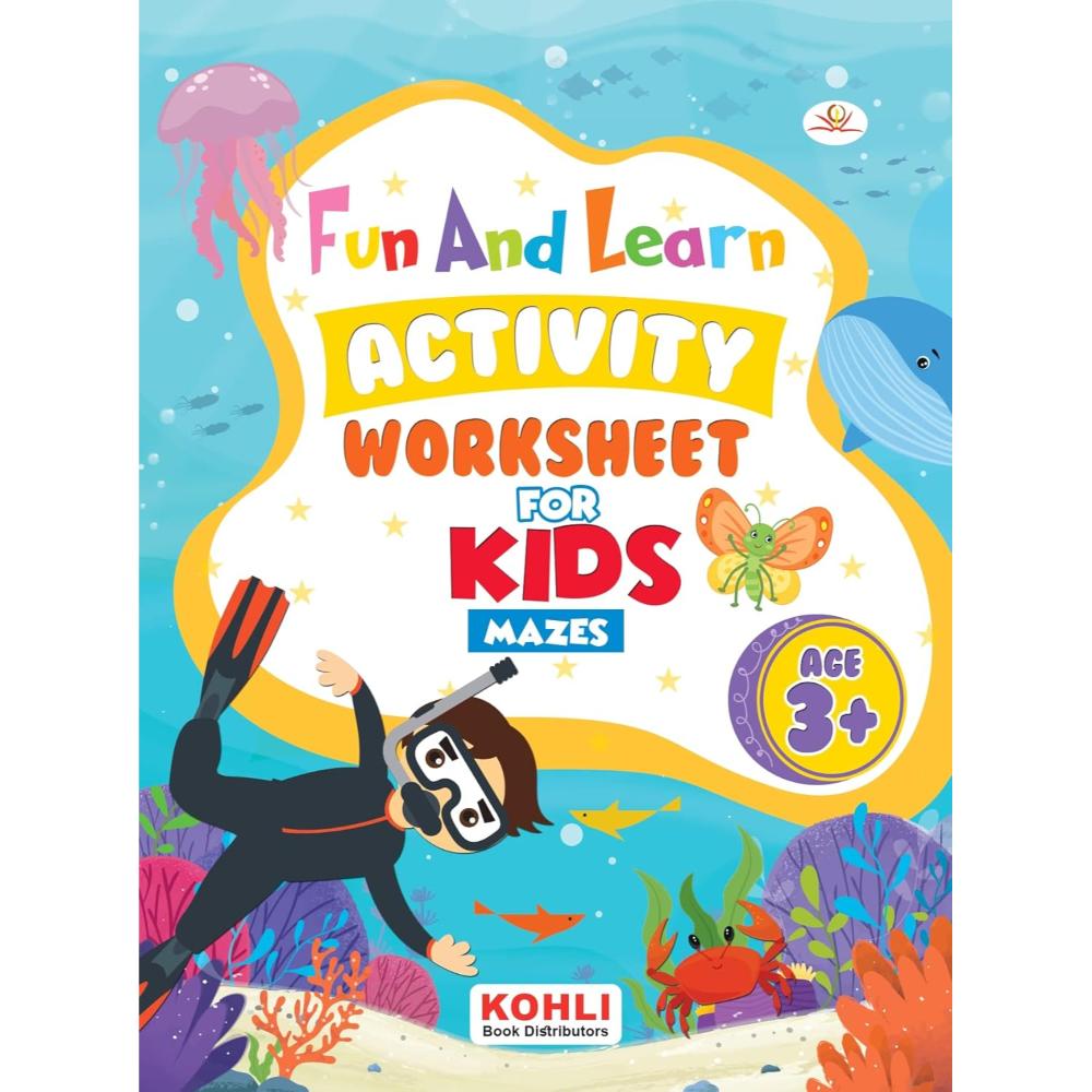 Kohli Book Distributors - Fun and Learn Activity Worksheet - Mazes
