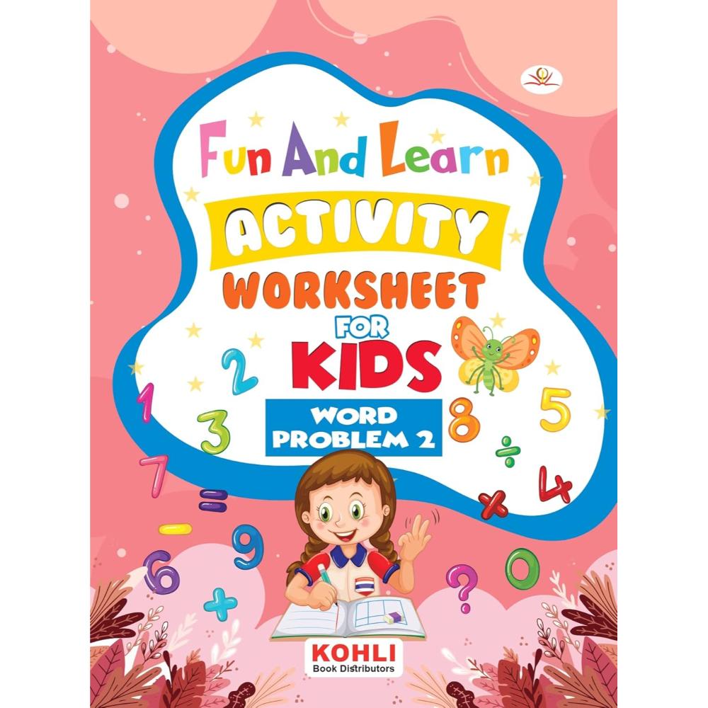 Kohli Book Distributors - Fun and Learn Activity Worksheet - Word Problem 2